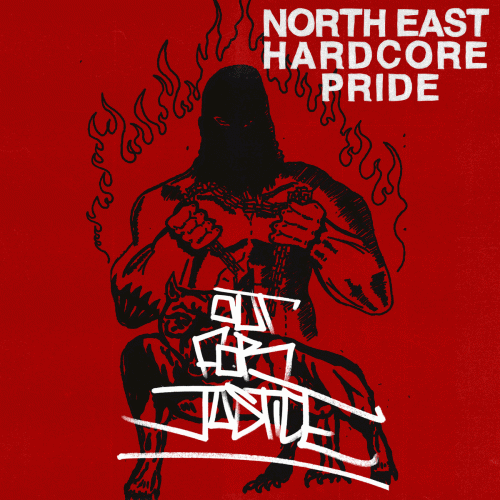 Out For Justice (USA) : North East Hardcore Pride